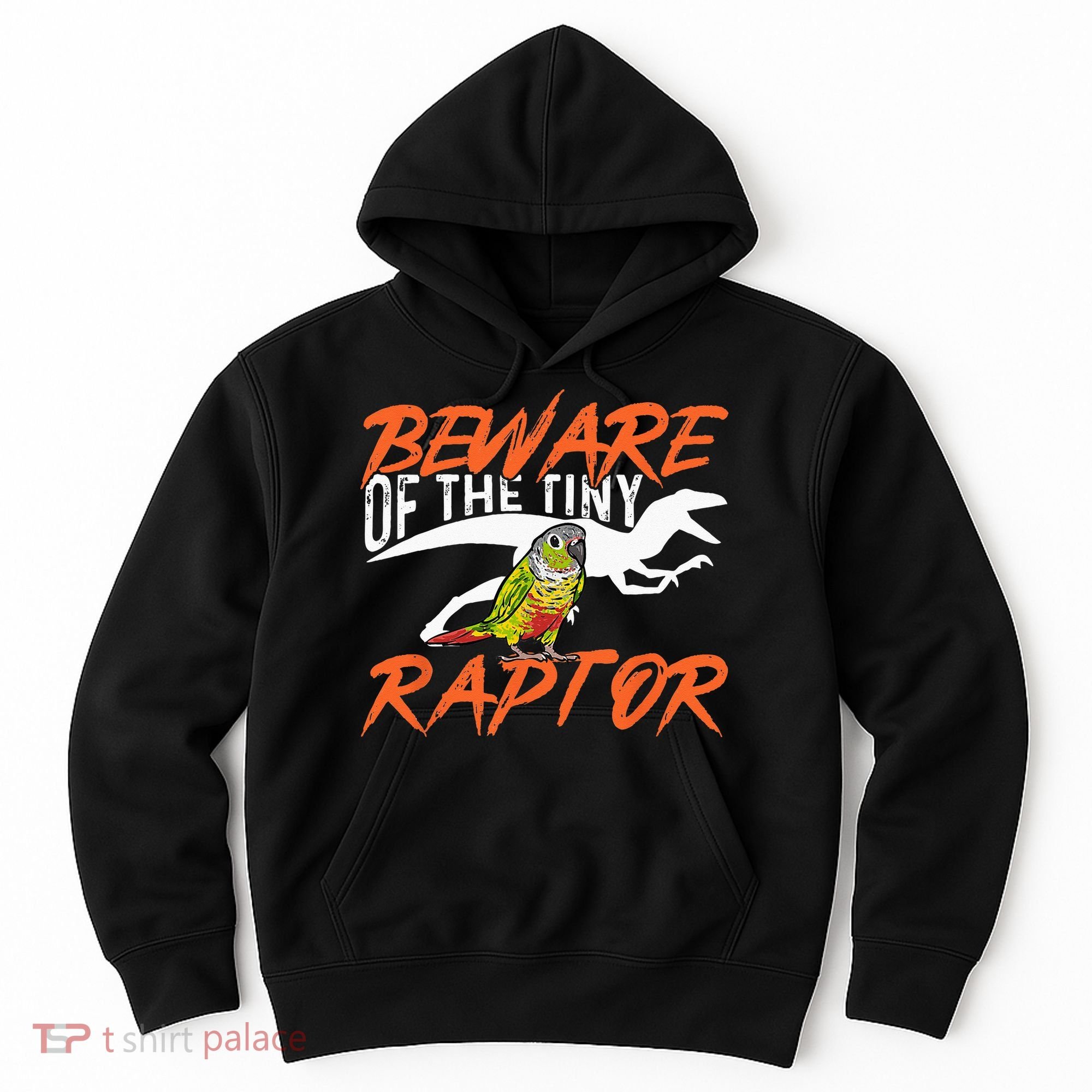 Green Cheek Conure Beware Of The Tiny Raptor Bird Conure Hoodie