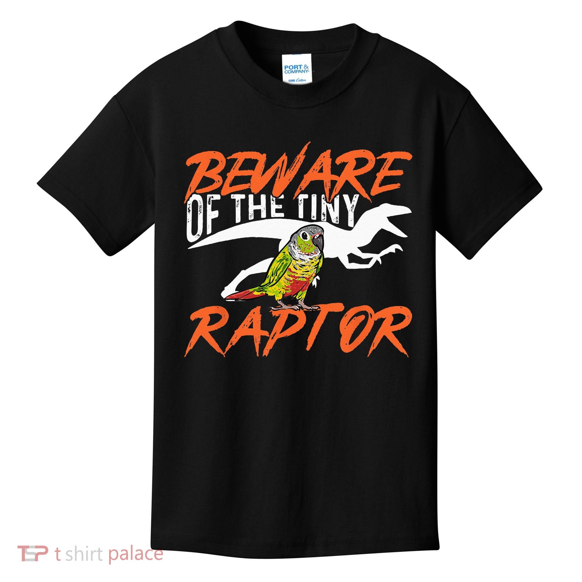 Green Cheek Conure Beware Of The Tiny Raptor Bird Conure Kids T-Shirt