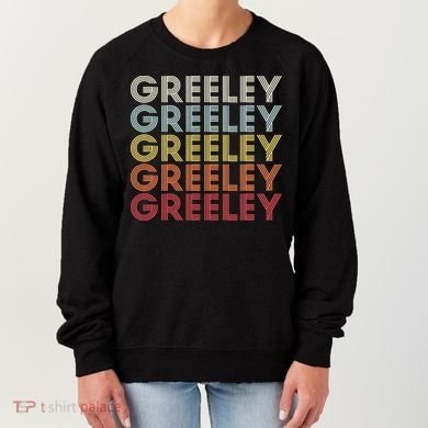 Greeley Colorado CO Varsity Style White Text Women's Sweatshirt
