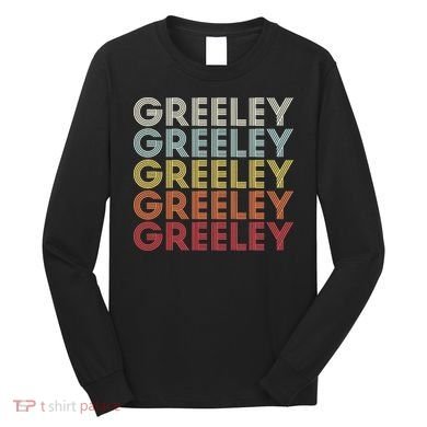 Greeley Colorado CO Varsity Style White Text Long Sleeve Shirt