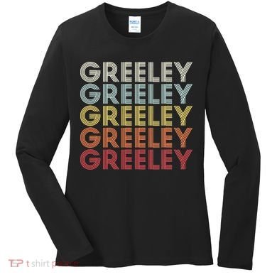 Greeley Colorado CO Varsity Style White Text Women's Long Sleeve Shirt