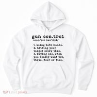 Gun Control Definition Funny Gun Owner Saying 2nd Amendment Hoodie thumb 0