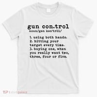 Gun Control Definition Funny Gun Owner Saying 2nd Amendment T-Shirt thumb 0