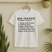 Gun Control Definition Funny Gun Owner Saying 2nd Amendment T-Shirt thumb 2