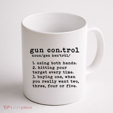 Gun Control Definition Funny Gun Owner Saying 2nd Amendment Coffee Mug back
