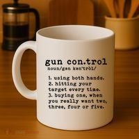 Gun Control Definition Funny Gun Owner Saying 2nd Amendment Coffee Mug thumb 4