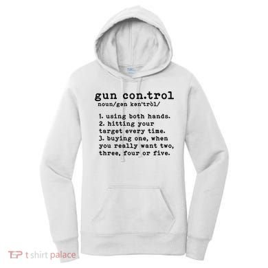Gun Control Definition Funny Gun Owner Saying 2nd Amendment Women's Hoodie