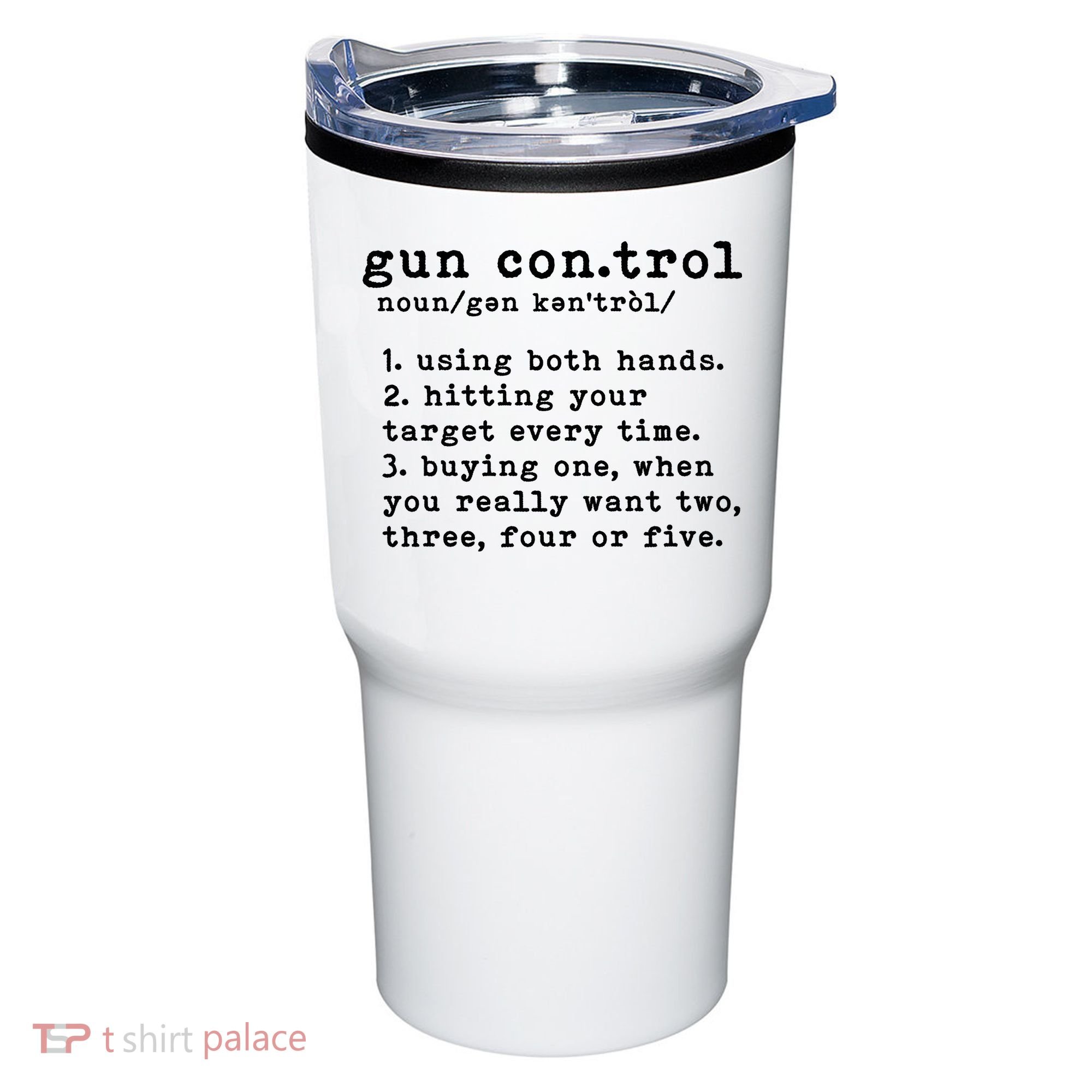 Gun Control Definition Funny Gun Owner Saying 2nd Amendment Tumbler