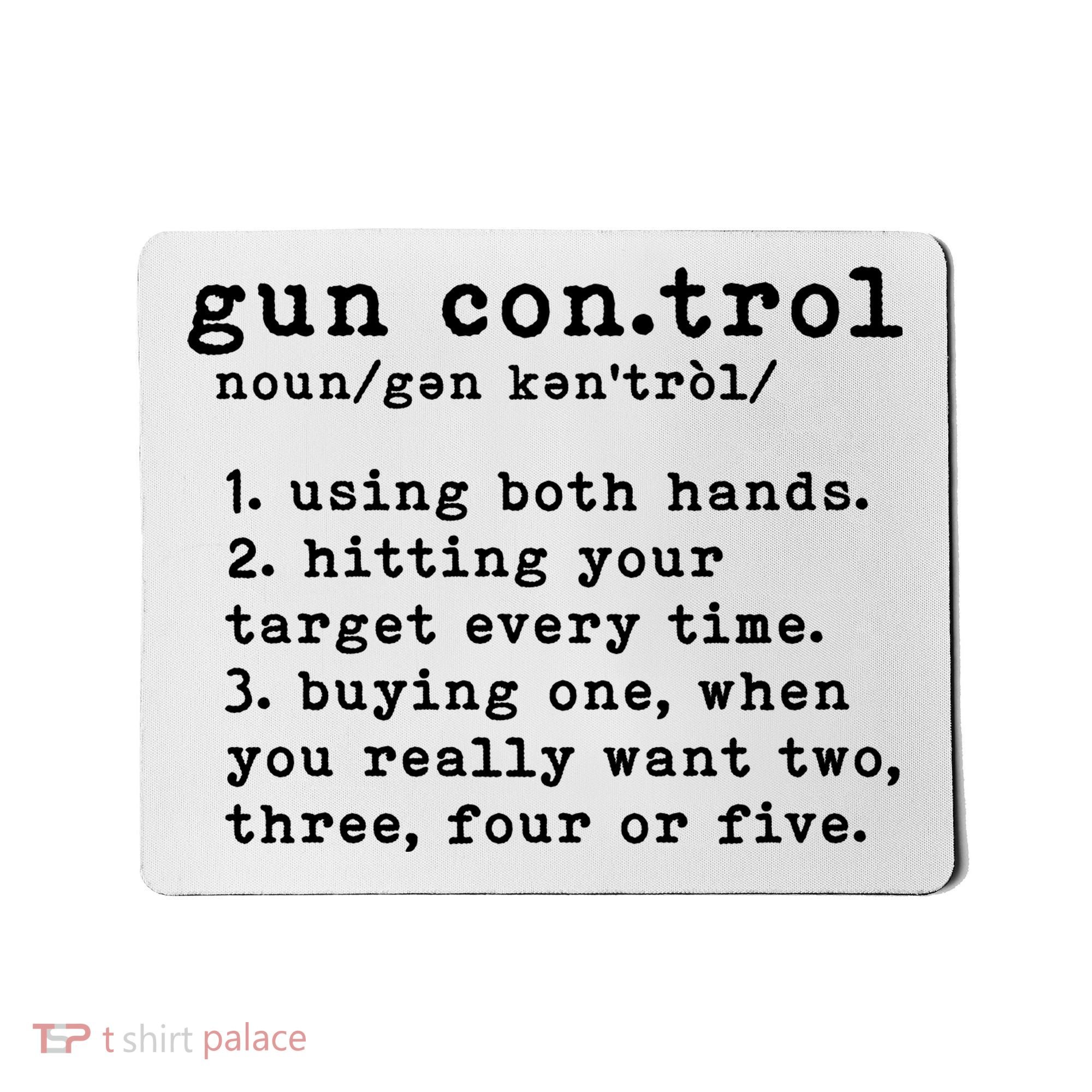 Gun Control Definition Funny Gun Owner Saying 2nd Amendment Mousepad