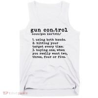 Gun Control Definition Funny Gun Owner Saying 2nd Amendment Tank Top thumb 0