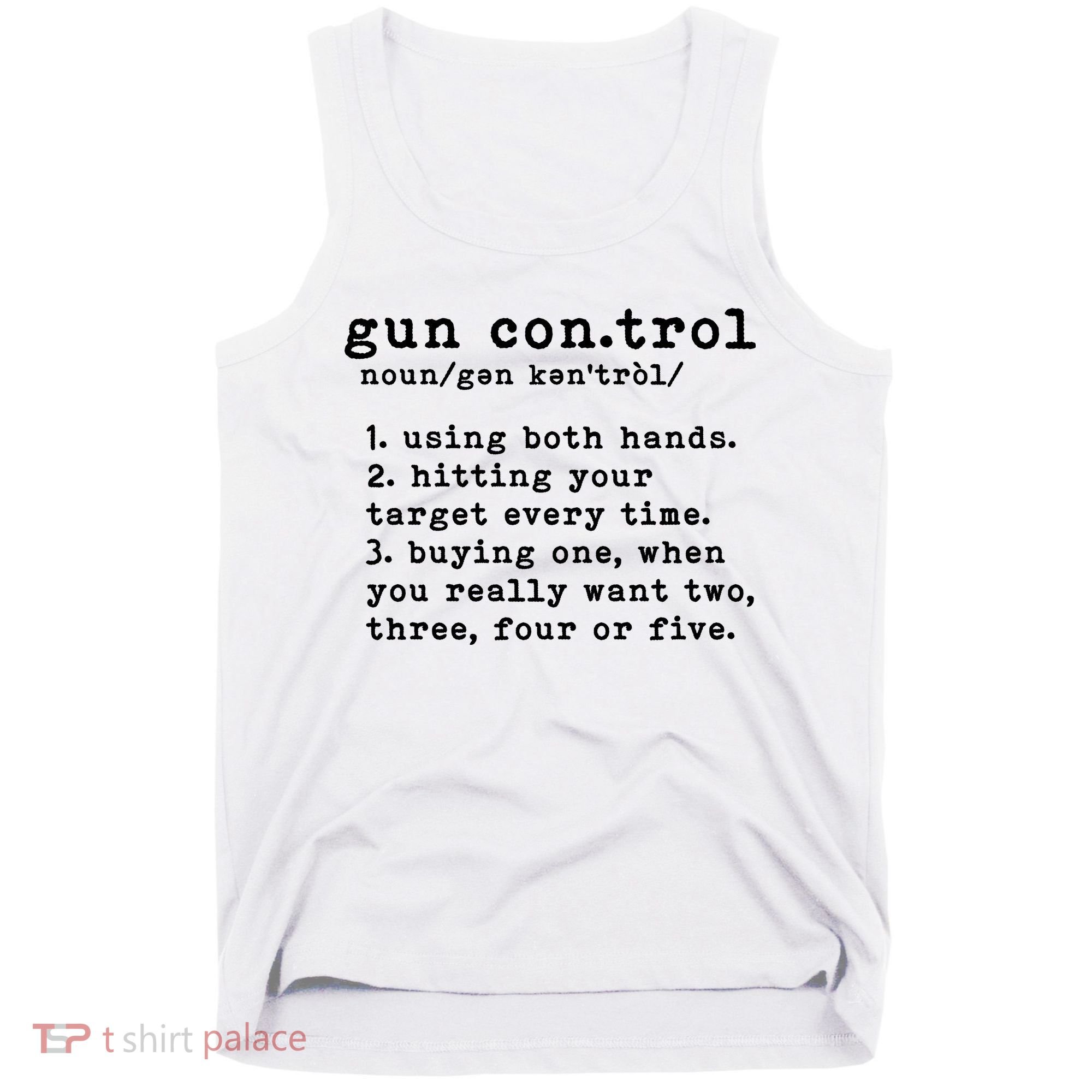 Gun Control Definition Funny Gun Owner Saying 2nd Amendment Tank Top
