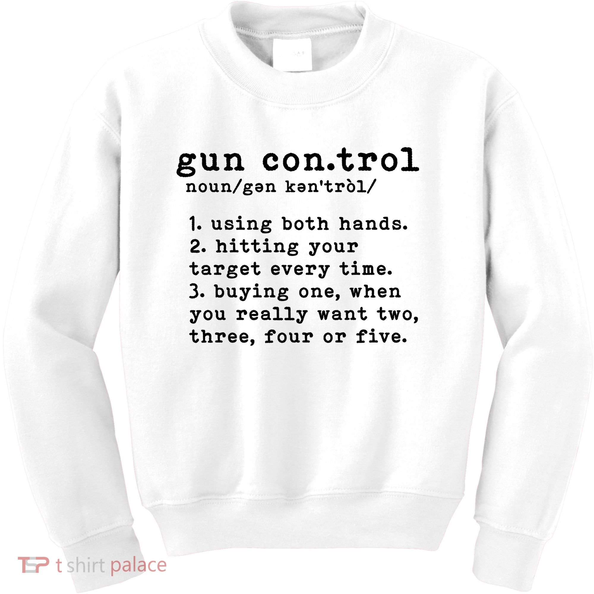 Gun Control Definition Funny Gun Owner Saying 2nd Amendment Kids Sweatshirt