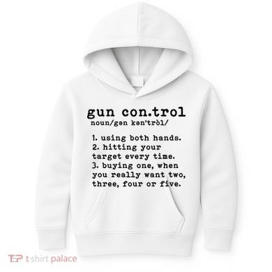 Gun Control Definition Funny Gun Owner Saying 2nd Amendment Kids Hoodie