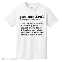Gun Control Definition Funny Gun Owner Saying 2nd Amendment Kids T-Shirt thumb 0