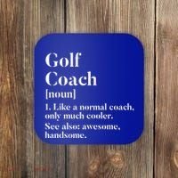 Golf Coach Definition Funny Trainer Gift Present Cute Gift Coaster thumb 0