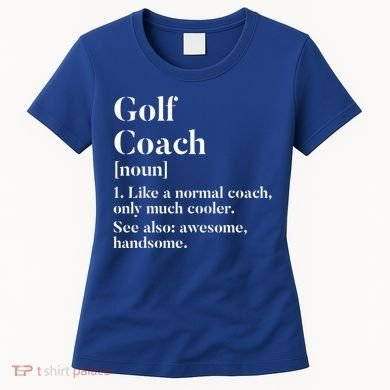 Golf Coach Definition Funny Trainer Gift Present Cute Gift Women's T-Shirt