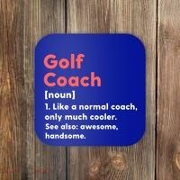 Golf Coach Definition Funny Trainer Gift Present Gift Coaster thumb 0
