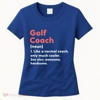 Golf Coach Definition Funny Trainer Gift Present Gift Women's T-Shirt thumb 0