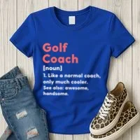 Golf Coach Definition Funny Trainer Gift Present Gift Women's T-Shirt thumb 3
