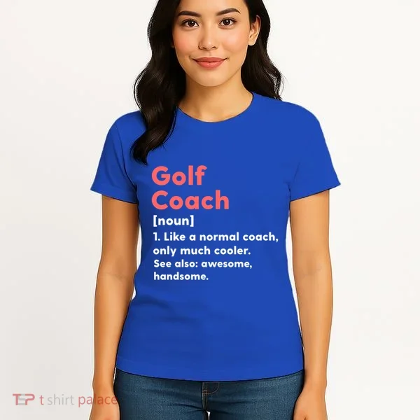 Golf Coach Definition Funny Trainer Gift Present Gift Women's T-Shirt