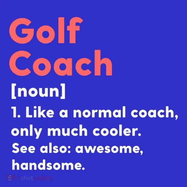 Golf Coach Definition Funny Trainer Gift Present Gift Women's T-Shirt