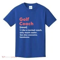 Golf Coach Definition Funny Trainer Gift Present Gift Kids T-Shirt thumb 0
