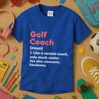 Golf Coach Definition Funny Trainer Gift Present Gift Kids T-Shirt thumb 3