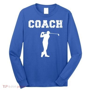 Golf Coach Design Golf Instructors / Golf Teachers Cool Gift Long Sleeve Shirt