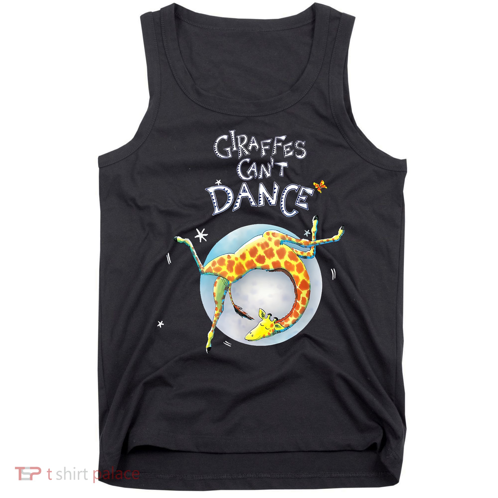 Giraffes Cant Dance Funny Tank Top