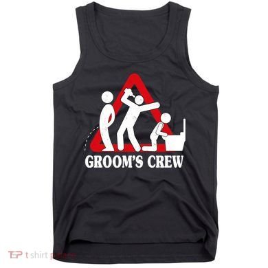 Grooms Crew Drunk Bachelor Party Tank Top