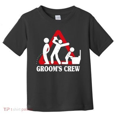 Grooms Crew Drunk Bachelor Party Toddler T-Shirt