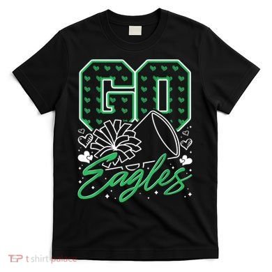 Go Cheer Eagles Design Gift T-Shirt
