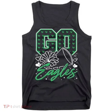 Go Cheer Eagles Design Gift Tank Top