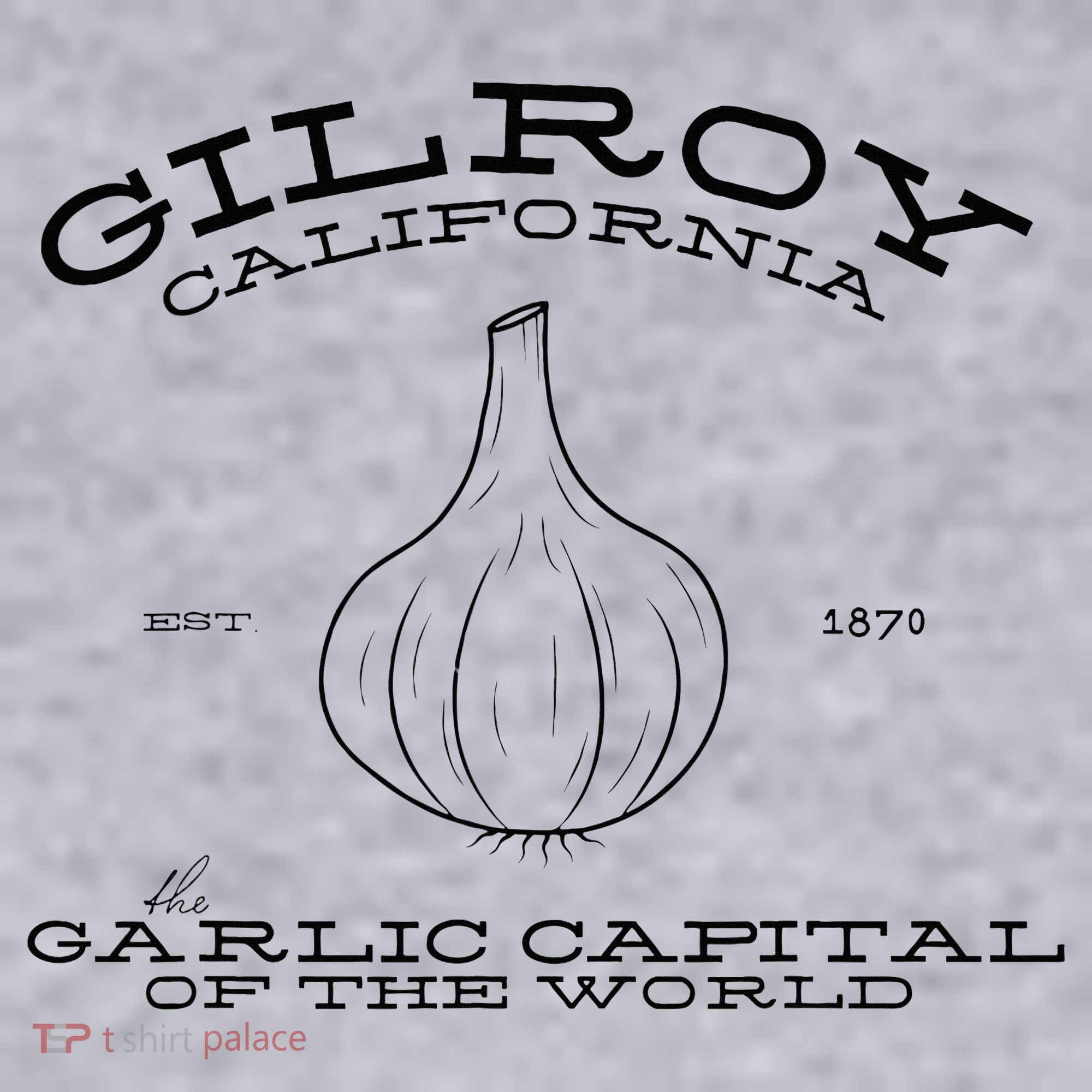 Gilroy California Est 1870 Garlic Lovers Women's Sweatshirt