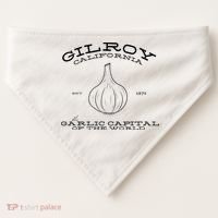 Gilroy California Est 1870 Garlic Lovers USA-Made Doggie Bandana thumb 0