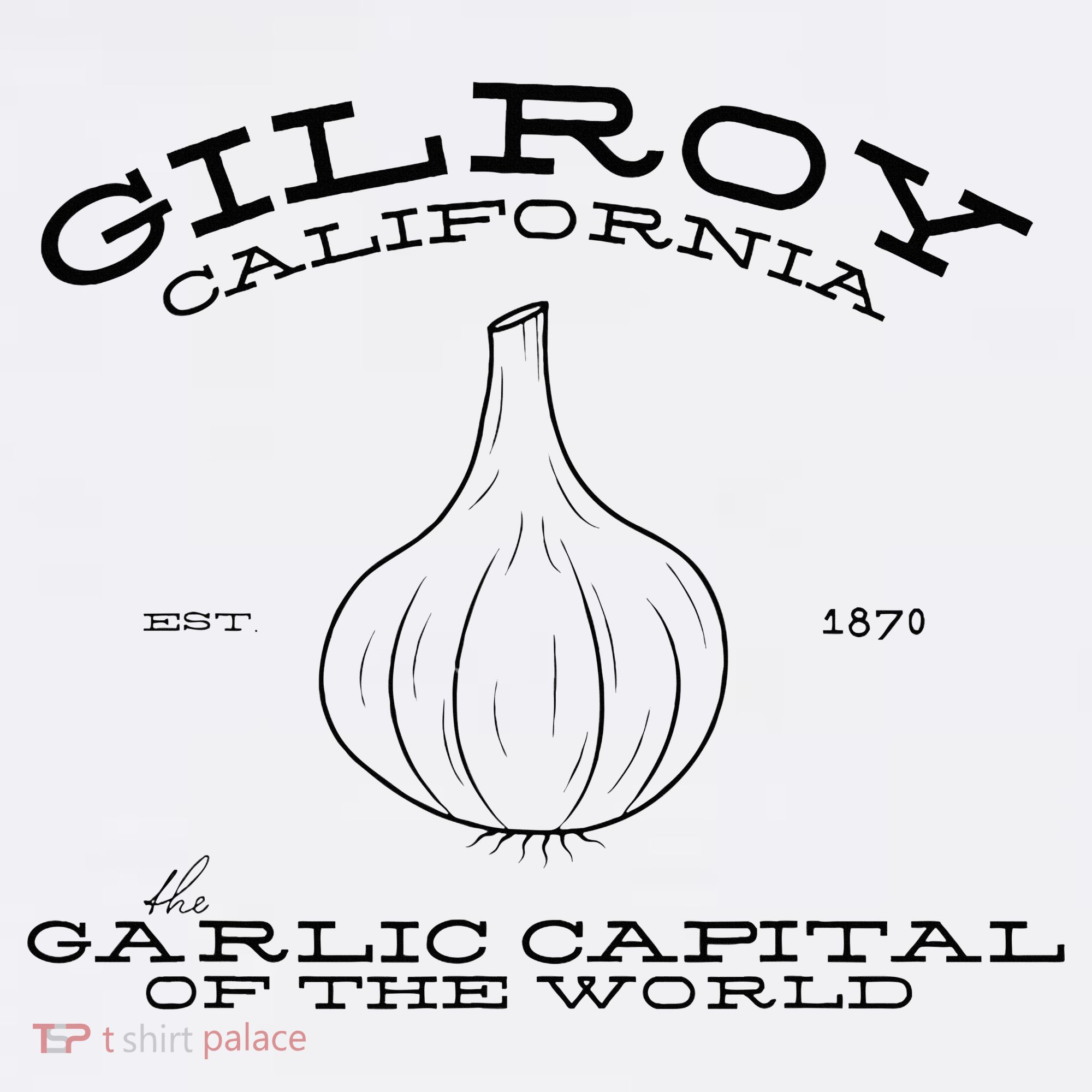 Gilroy California Est 1870 Garlic Lovers Sweatshirt
