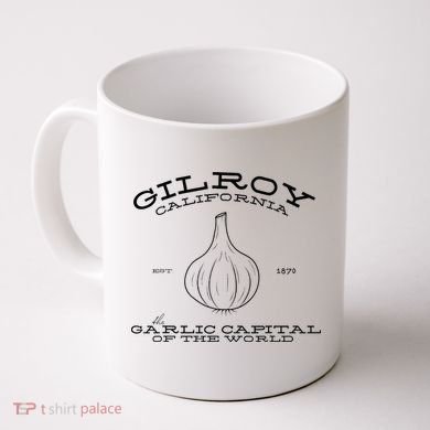 Gilroy California Est 1870 Garlic Lovers Coffee Mug