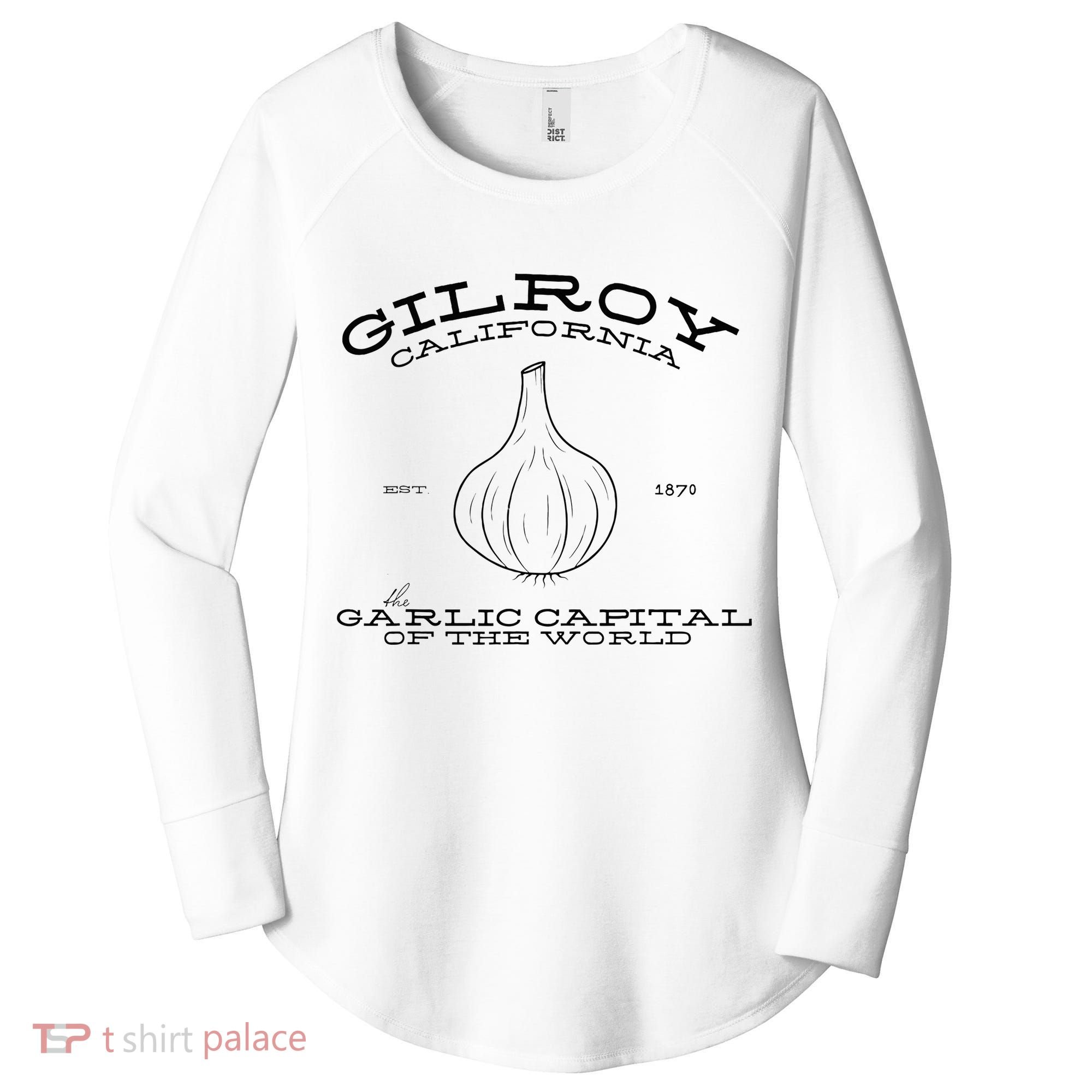 Gilroy California Est 1870 Garlic Lovers Women's Perfect Tri Tunic Long Sleeve Shirt