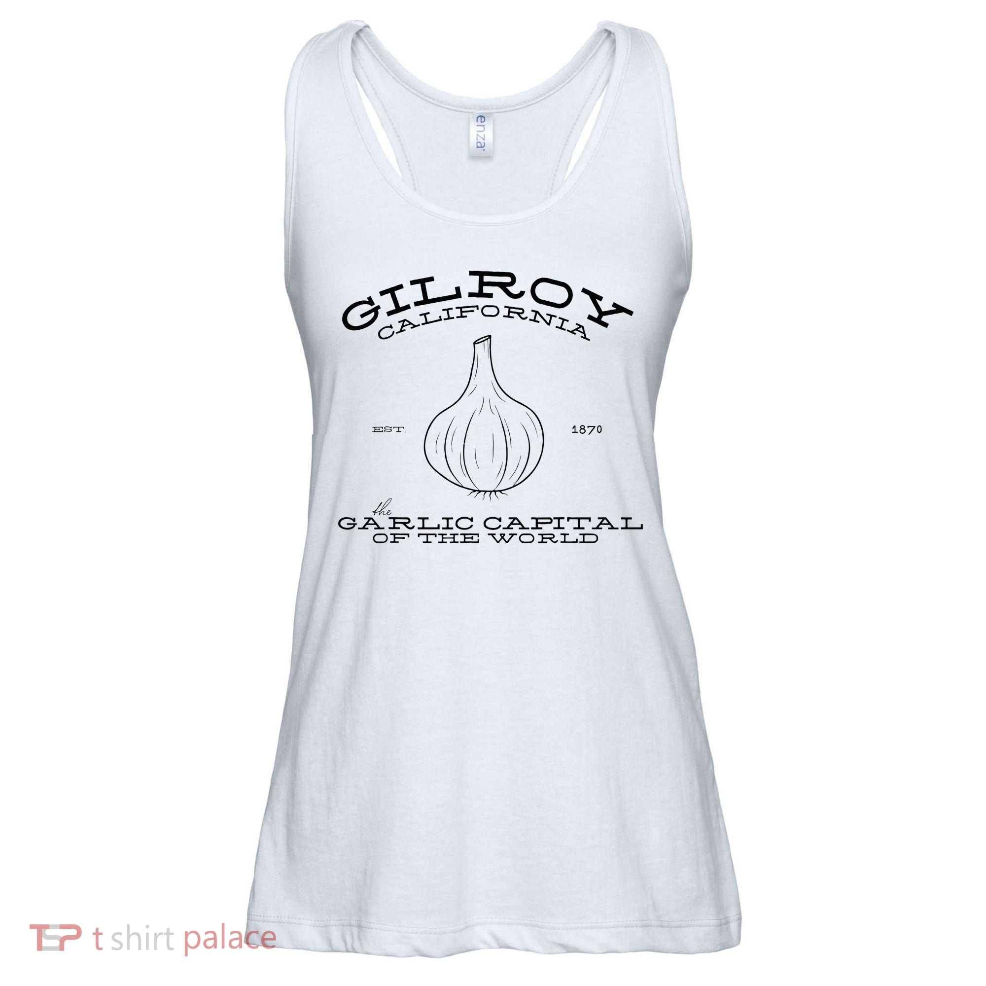 Gilroy California Est 1870 Garlic Lovers Ladies Essential Flowy Tank