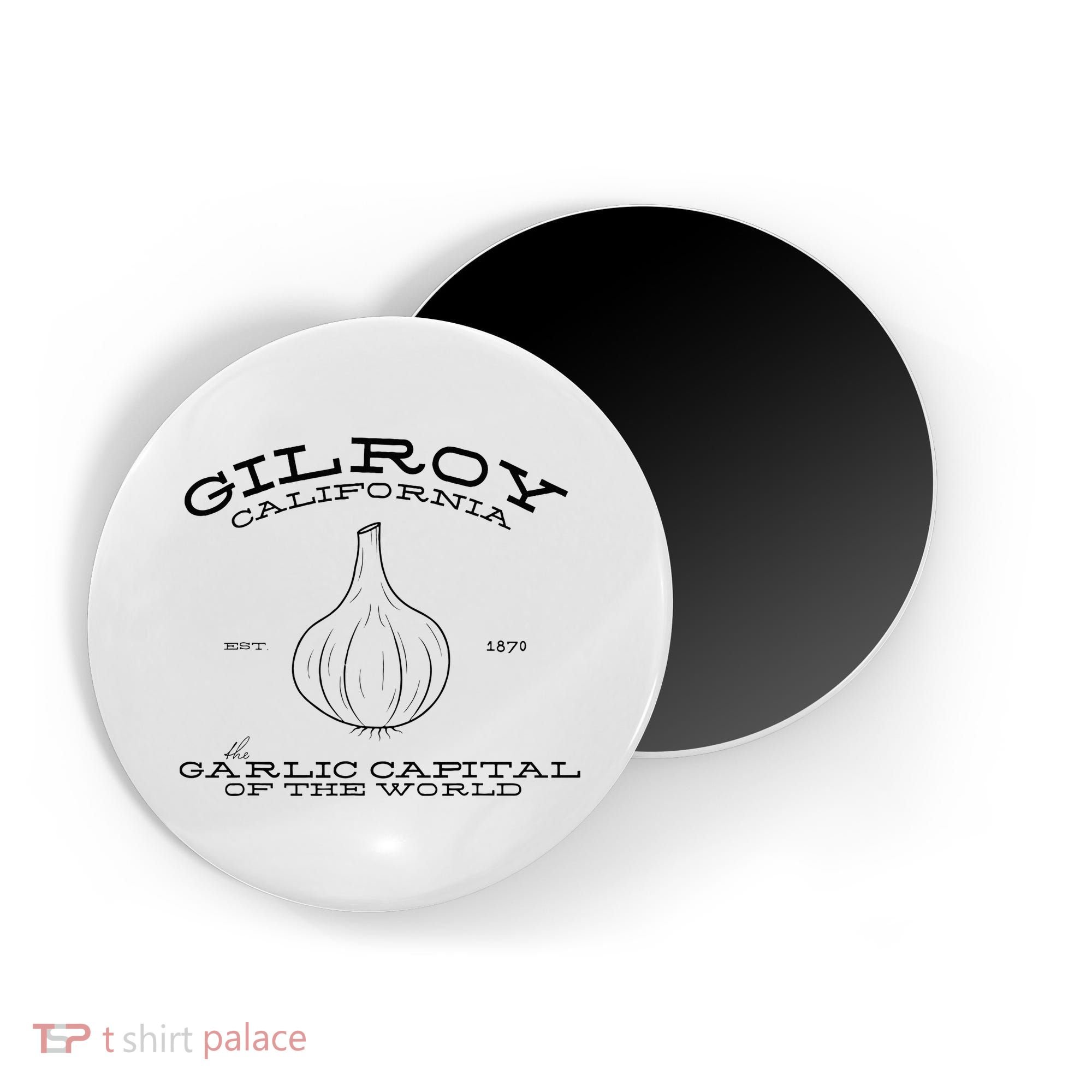 Gilroy California Est 1870 Garlic Lovers Magnet