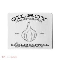 Gilroy California Est 1870 Garlic Lovers Mousepad thumb 0