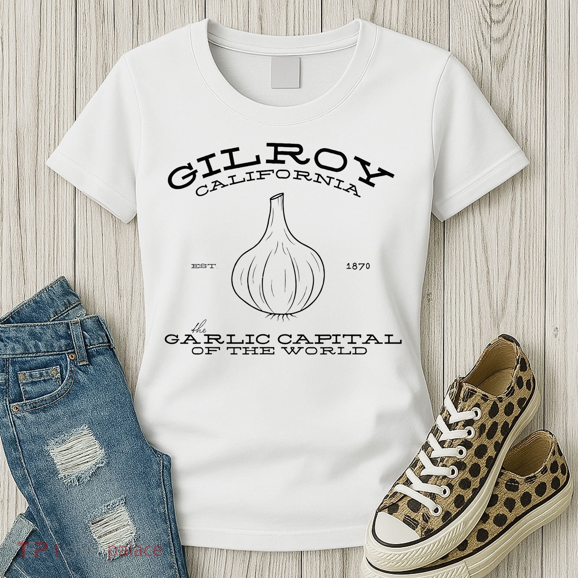 Gilroy California Est 1870 Garlic Lovers Women's T-Shirt