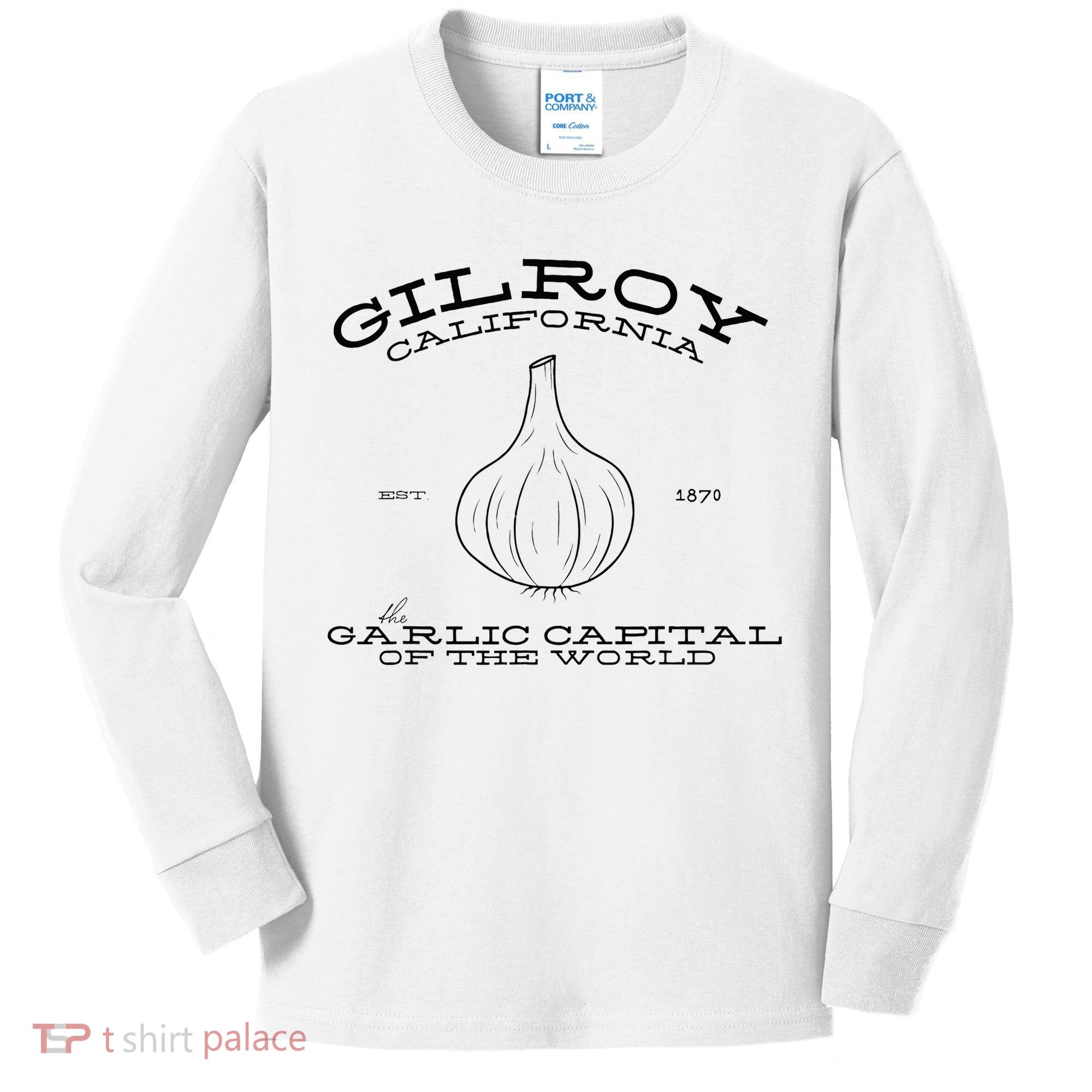 Gilroy California Est 1870 Garlic Lovers Kids Long Sleeve Shirt