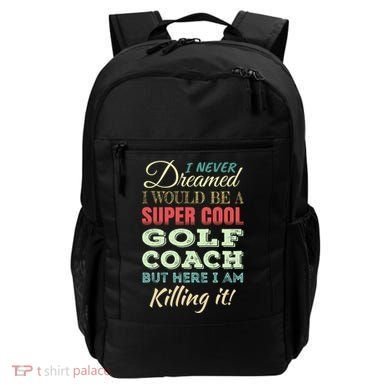 Golf Coach Funny Gift Appreciation Cool Gift Backpack