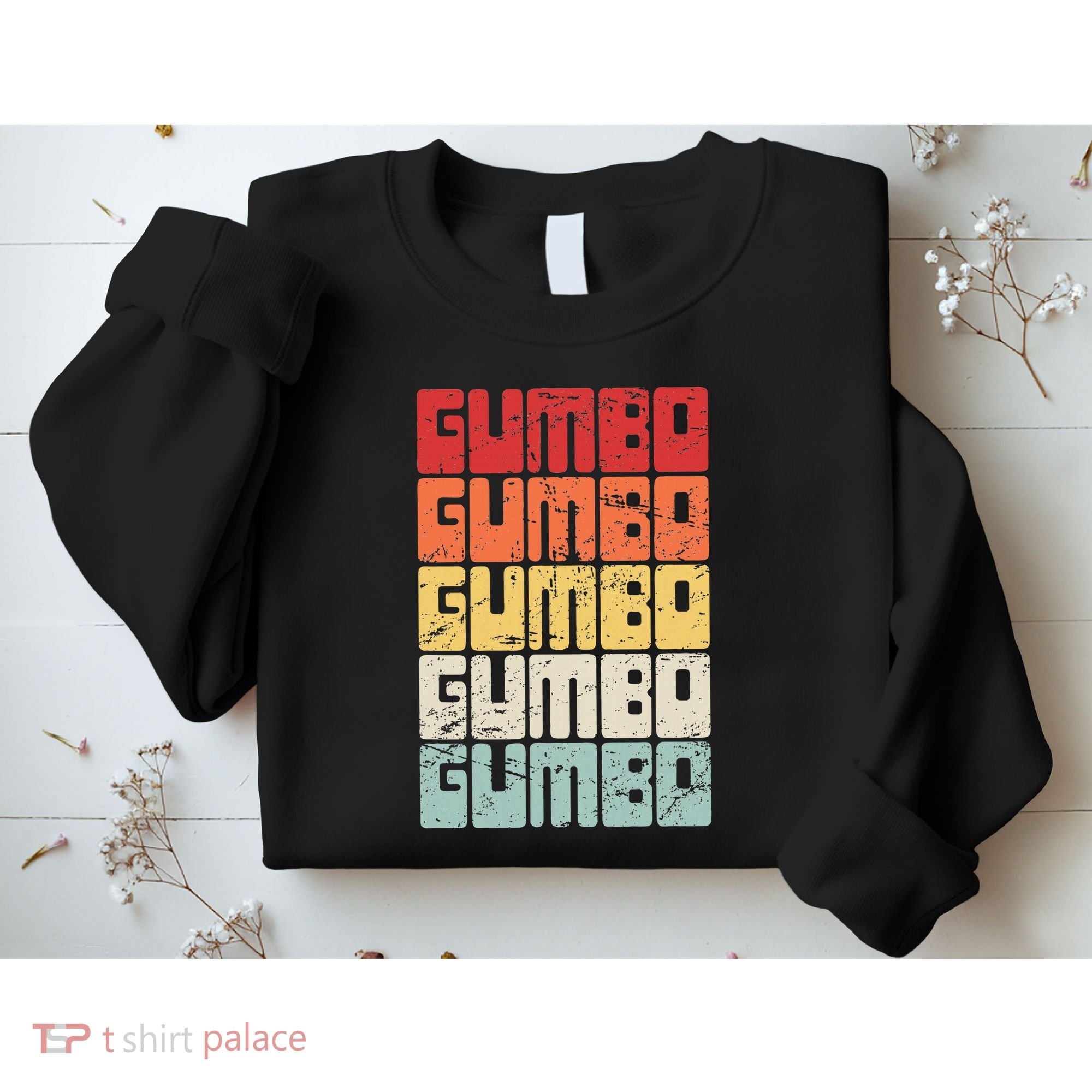 Gumbo Cajun Food Louisiana Gumbo Sweatshirt