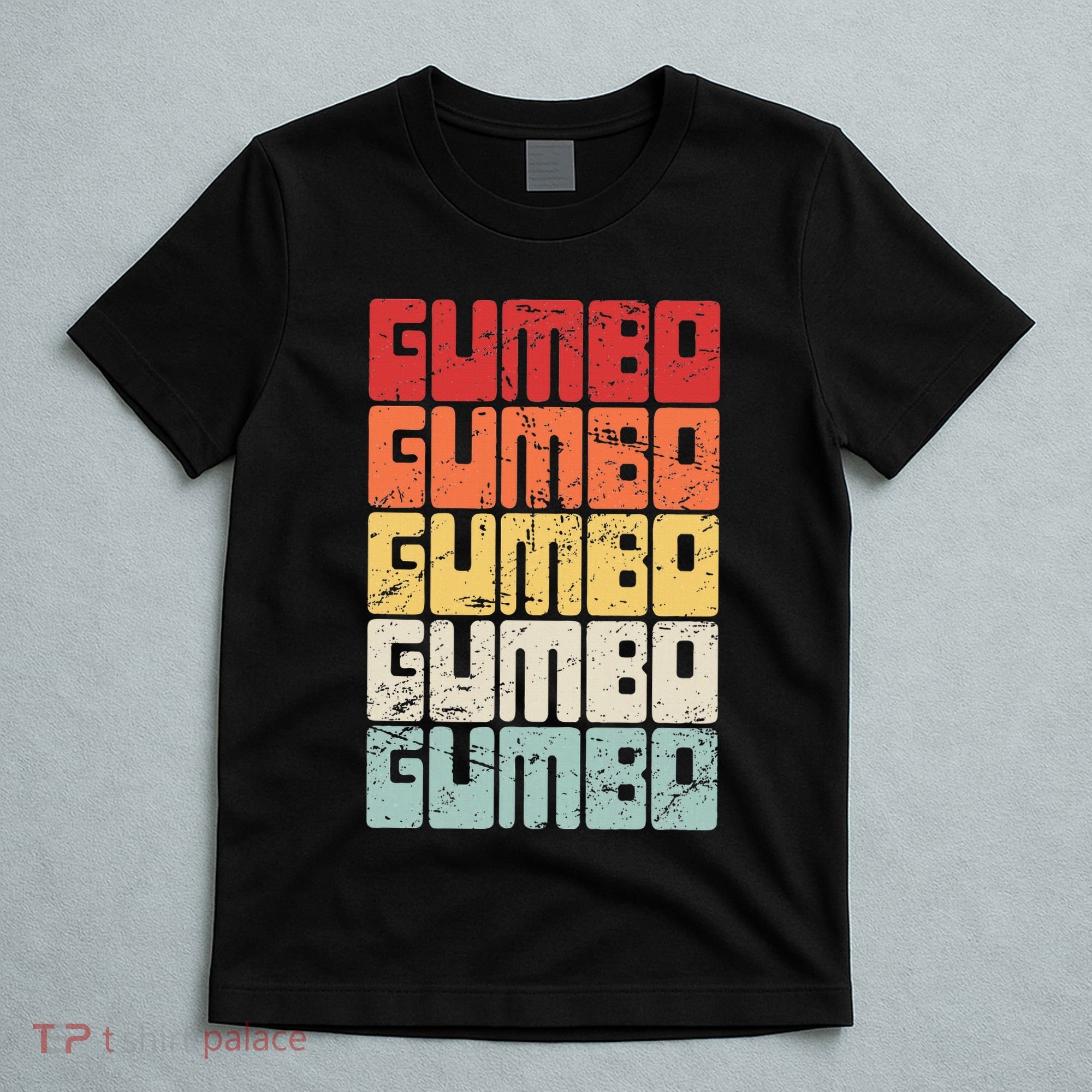 Gumbo Cajun Food Louisiana Gumbo T-Shirt