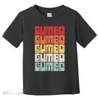 Gumbo Cajun Food Louisiana Gumbo Toddler T-Shirt thumb 0