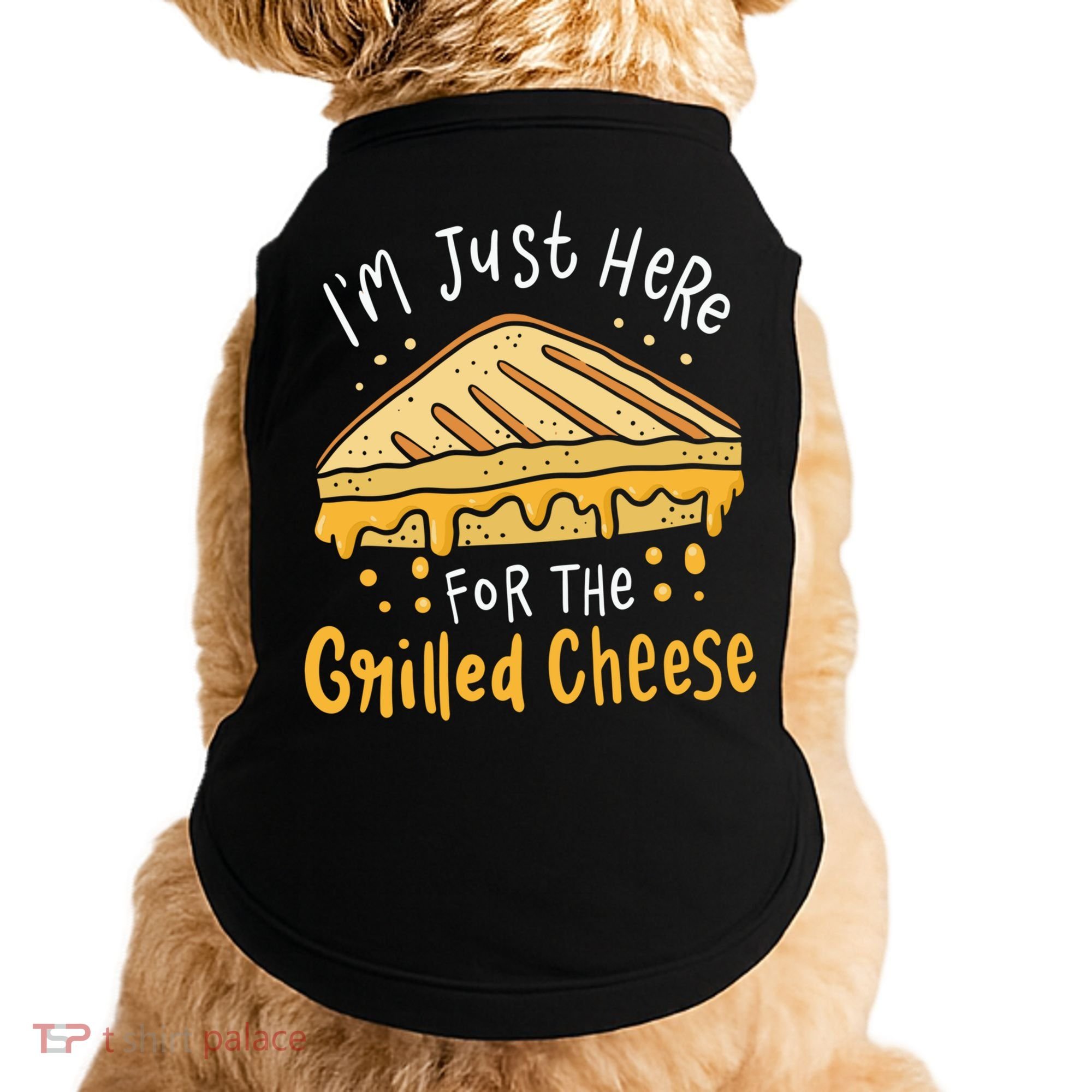 Grilled Cheese Funny Gift I'm Just Here For The Grilled Cheese Cool Gift Doggie Tank