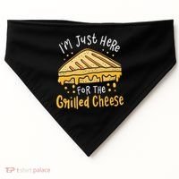 Grilled Cheese Funny Gift I'm Just Here For The Grilled Cheese Cool Gift USA-Made Doggie Bandana thumb 0
