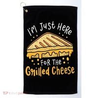 Grilled Cheese Funny Gift I'm Just Here For The Grilled Cheese Cool Gift Golf Towel thumb 0